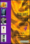 Point of Purchase Design Annual 4: The 38th Merchandising Awards (Hardcover)