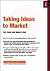 Taking Ideas to Market: Inn...