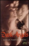 Dark Angels: Lesbian Vampire Stories (Paperback)