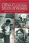 The Cross-Cultural Study of Women: A Comprehensive Guide The Cross-Cultural Study of Women: A Comprehensive Guide