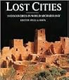 Lost Cities : 50 Discoveries in World Archaeology