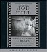 20th Century Ghosts by Joe  Hill