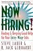 Now Hiring!: Finding & Keeping Good Help for Your Entry-Wage Jobs