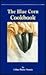 The Blue Corn Cookbook (Chile Pepper Cookbook Series)