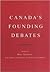 Canada's Founding Debates