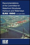 Recommendations of the Committee for Waterfront Structures, Harbours and Waterways (Eau 1990)