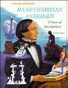 Hans Christian Andersen: Prince of Storytellers (Rookie Biography)
