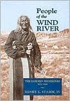 People of the Wind River: The Eastern Shoshones, 1825-1900 (Hardcover)