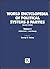 World Encyclopedia of Political Systems and Parties (VOL I : AFGHANISTAN-LUXEMBOURG)
