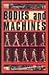 Bodies and Machines