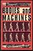 Bodies and Machines