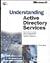Understanding Active Directory Services (Strategic Technologies)