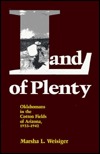 Land of Plenty: Oklahomans in the Cotton Fields of Arizona, 1933-1942 (Hardcover)