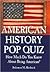 American History Pop Quiz