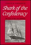 Shark of the Confederacy: The Story of the Css Alabama (Hardcover)