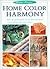 Home Color Harmony (The Hom...