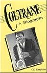 Coltrane: A Biography Coltrane: A Biography