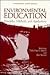 Environmental Education: Principles, Methods, and Applications (Environmental Science Research)