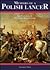 MEMOIRS OF A POLISH LANCER:...