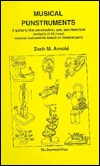 Musical Punstruments: A Guide to the Construction, Use, and Rhetorical Analysis of 62 Novel Musical Instruments Based on Musical Puns (Plastic Comb)