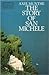 Story of San Michele by Axel Munthe Story of San Michele by Axel Munthe