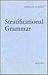 Stratificational Grammar: A Definition and an Example (Janua Linguarum. Series Minor, 88)
