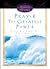 Prayer - The Greatest Power: Every Day Light for Your Journey (Signature Series)