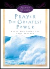 Prayer-The Greatest Power: Every Day Light for Your Journey