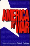 America at War: An Anthology of Articles from MHQ, the Quarterly Journal of Military History (Hardcover)