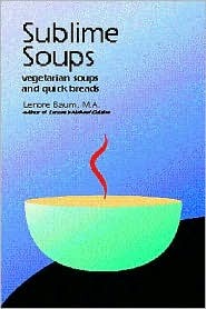 Sublime soups: Vegetarian soups and quick breads