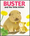 Buster and the Little Kitten (Library Binding)