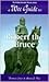 A Wee Guide to Robert the Bruce by Duncan Jones