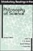 Introductory Readings in the Philosophy of Science
