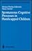 Spontaneous Cognitive Processes in Handicapped Children by Miriam Cherkes-Julkowski