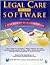 Legal Care for Your Software: A Step-By-Step Developer's Guide/Book and Disk