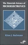 The Materials Science of Microelectronics The Materials Science of Microelectronics