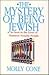 The Mystery of Being Jewish