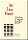 Not Room Enough: Mexicans, Anglos, and Socio-Economic Change in Texas, 1850-1900