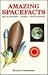 Amazing Spacefacts by Susan E. Goodman