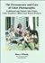 The Permanence and Care of Color Photographs: Traditional and Digital Color Prints, Color Negatives, Slides, and Motion Pictures