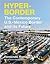 Hyperborder: The Contemporary U.S.–Mexico Border and Its Future