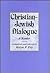 Christian-Jewish Dialogue: A Reader