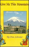 Give Me This Mountain! (Paperback)