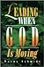 Leading When God is Moving by Wayne Schmidt