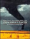 Dangerous Earth: An Introduction to Geologic Hazards