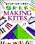 Making Kites (Step-by-Step)