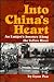 Into China's Heart by Lynn Pan