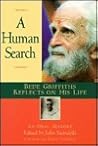 A Human Search: Bede Griffiths Reflects on His Life : An Oral History A Human Search: Bede Griffiths Reflects on His Life : An Oral History