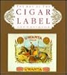 The Art of the Cigar Label