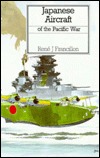 Japanese Aircraft of the Pacific War (Hardcover)